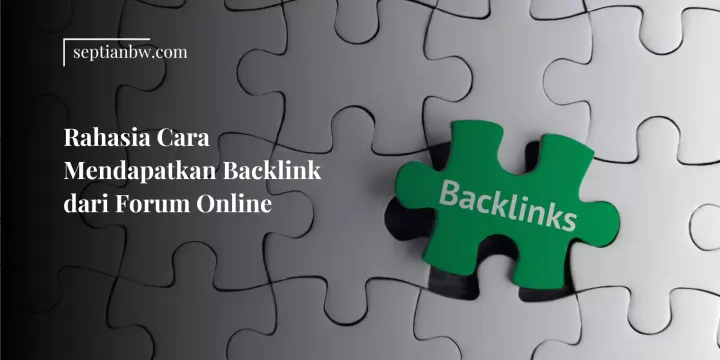 Rahasia Cara Mendapatkan Backlink dari Forum Online