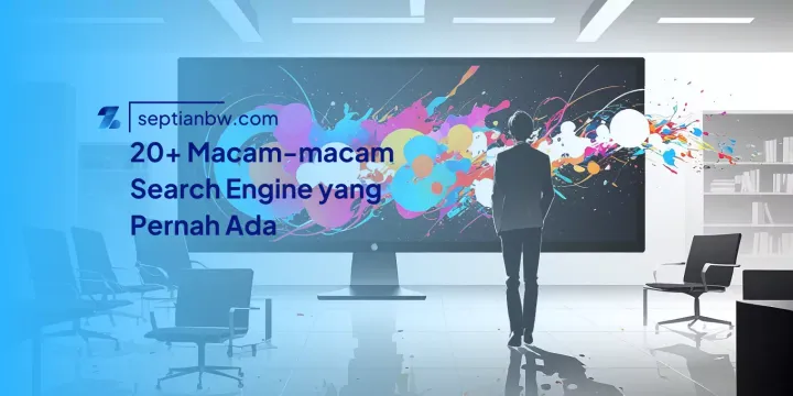 20+ Macam-macam Search Engine yang Pernah Ada